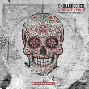 Neophyte & Panic - Skullcrusher (NEOSPV010)(Pre-order)