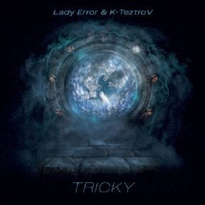 Lady Error & K-TeztroV - Tricky (UHM-007)