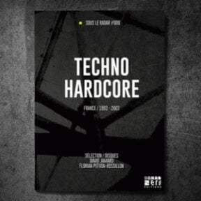 Techno-Hardcore / Sous Le Radar 08 Book (French language)
